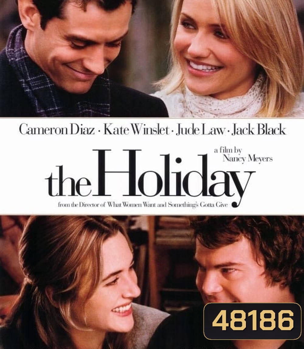 The Holiday (2006) เดอะฮอลิเดย์ เซอร์ไพรส์รัก วันพักร้อน