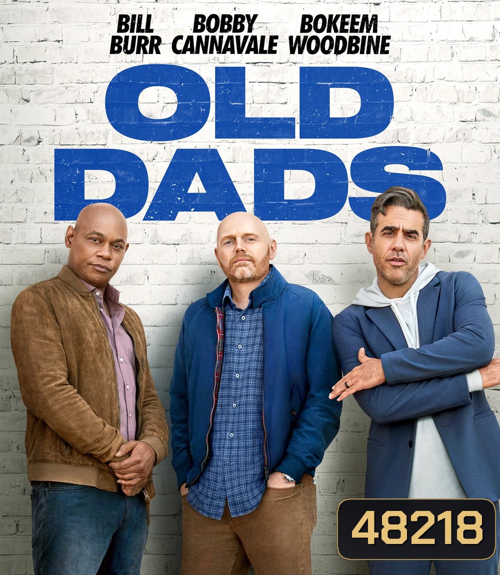 Old Dads (2023) แก่แต่เก๋า