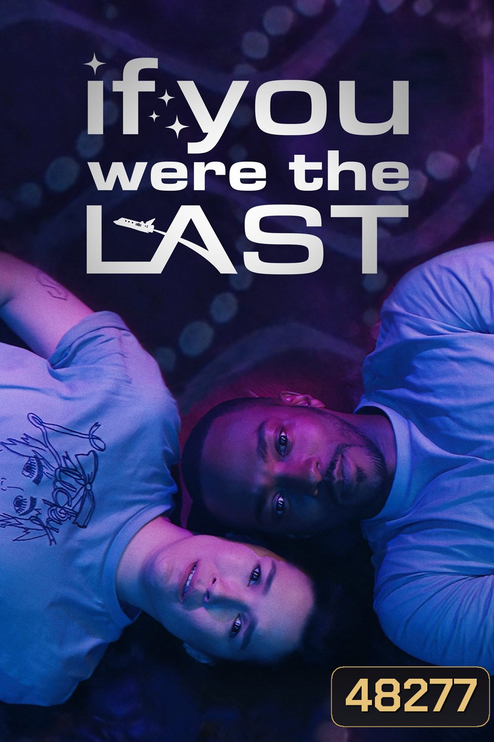 If You Were the Last {2023}