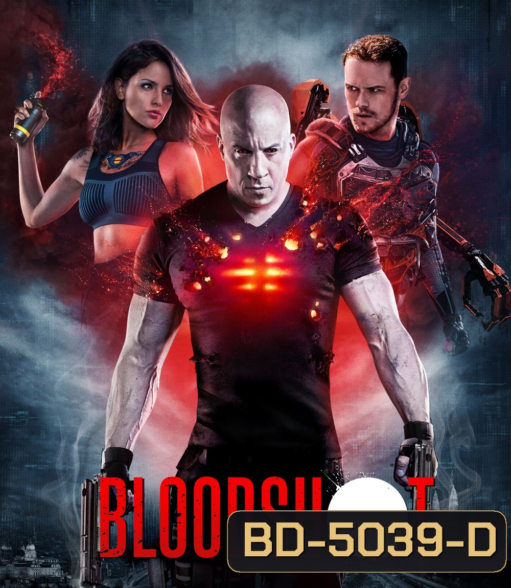 Bloodshot (2020) จักรกลเลือดดุ