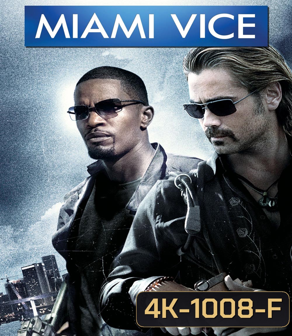 4K - Miami Vice (2006) คู่เดือดไมอามี่ - แผ่นหนัง 4K UHD