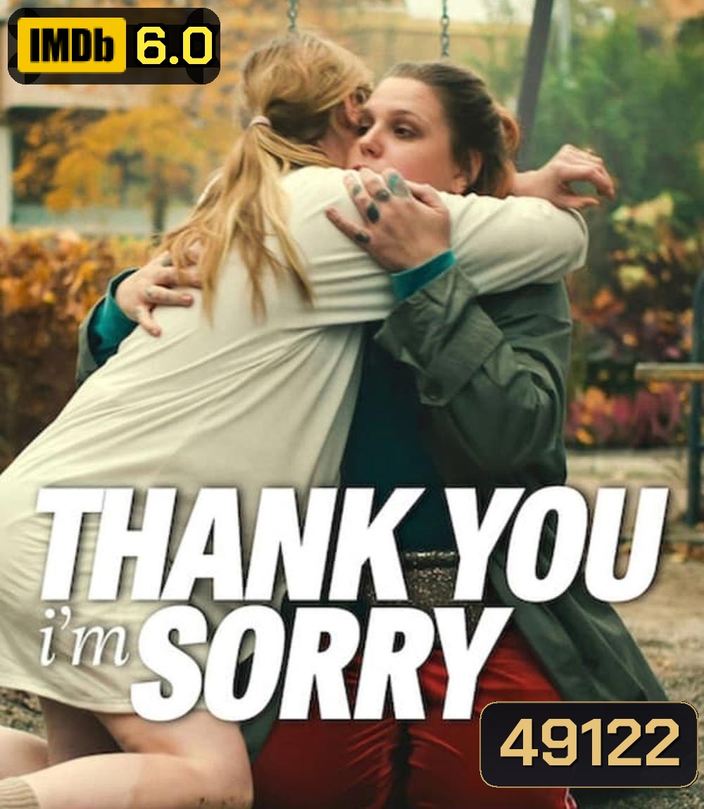 Thank You, I'm Sorry (2023)