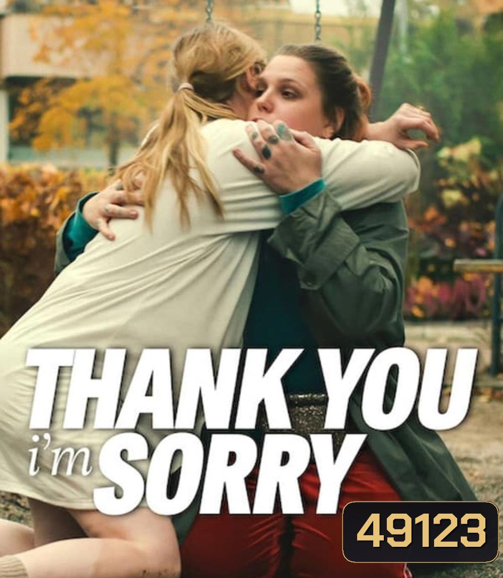 Thank You, I'm Sorry (2023)