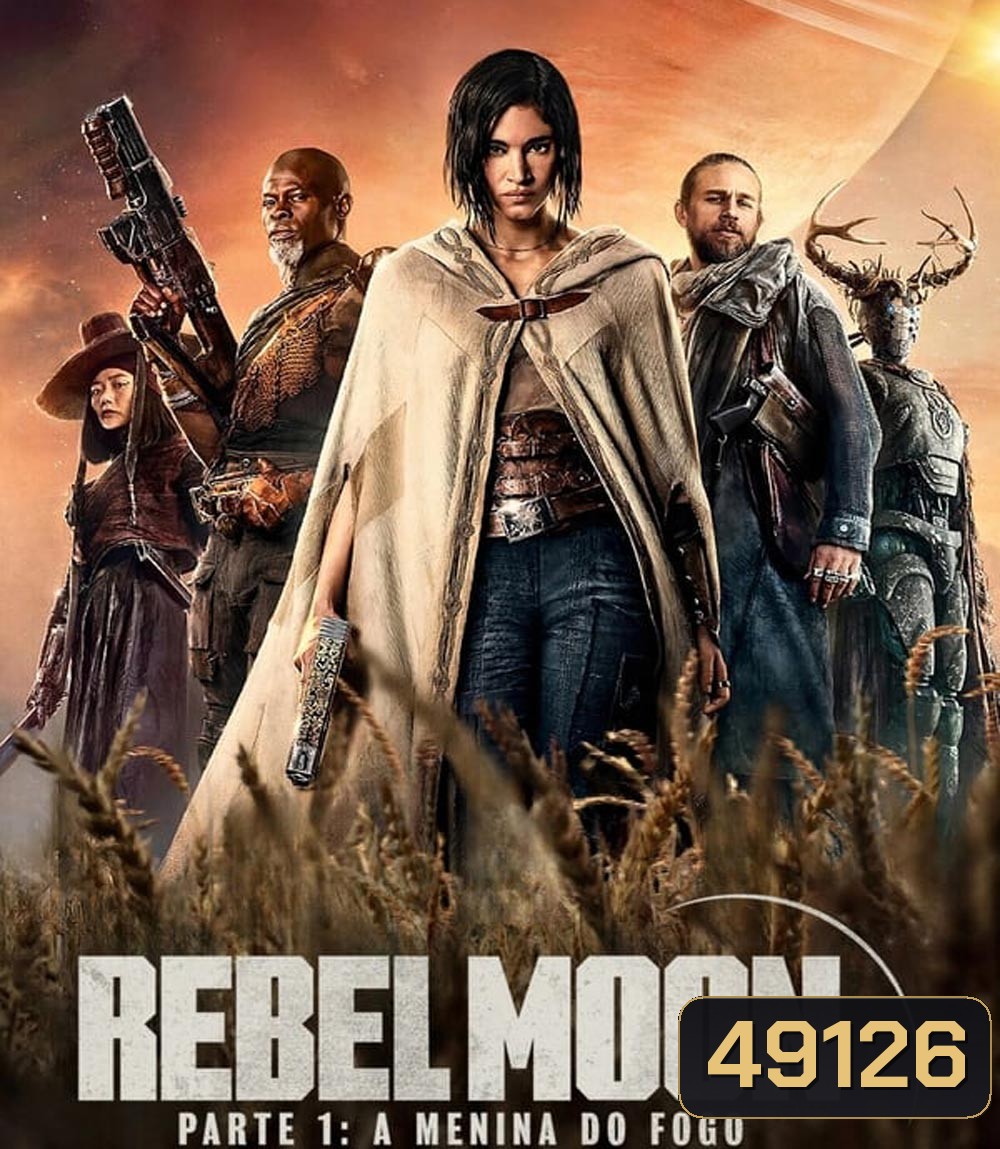 4K - Rebel Moon Part One A Child of Fire เรเบลมูน ภาค 1 บุตรแห่งเปลวไฟ (2023) - แผ่นหนัง 4K UHD