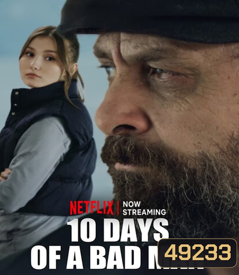 10 Days of a Bad Man 10 วันของคนเลว (2023)