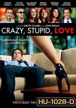 Crazy Stupid Love เครซี่ สติวปิด เลิฟ
