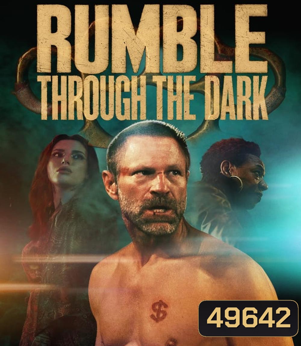 Rumble Through the Dark (2023) ดวลระห่ำฝ่าเงามืด