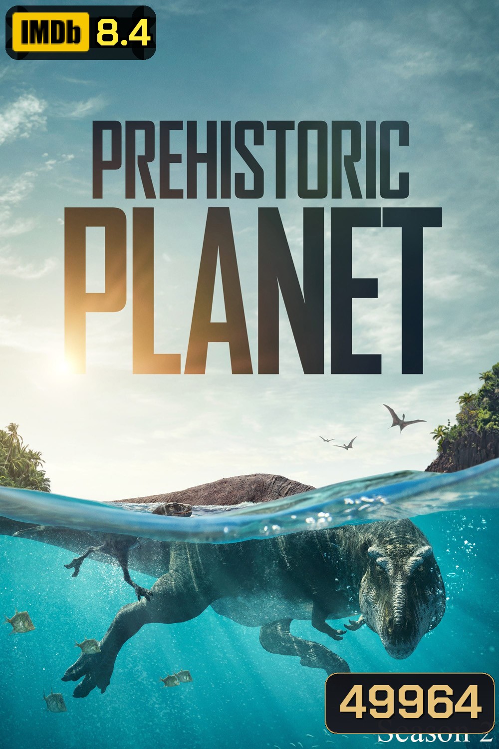 Prehistoric Planet Season 2 (2023) 5 ตอน