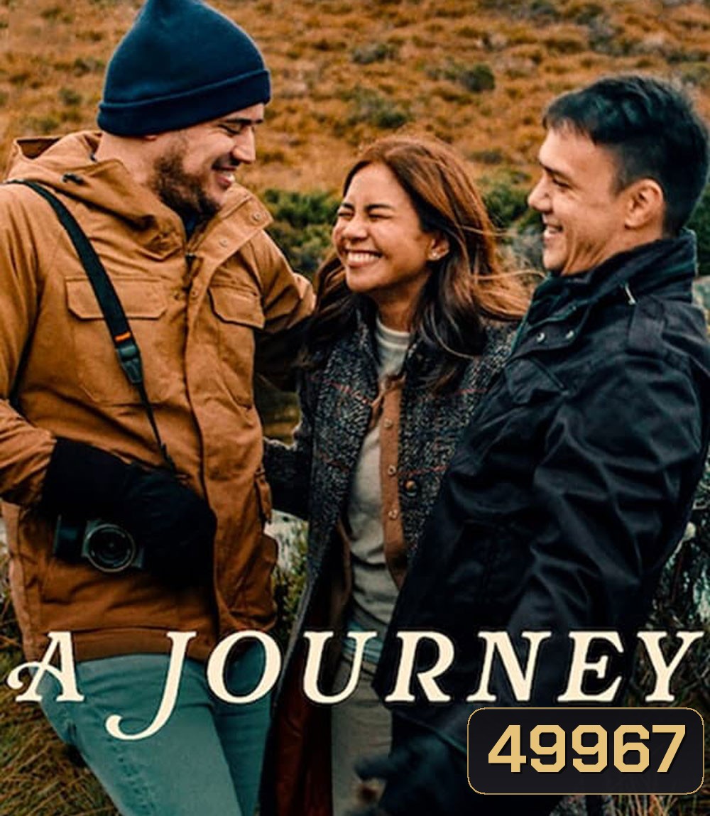 A Journey เดินทางไกลเท่าใจฝัน (2024)