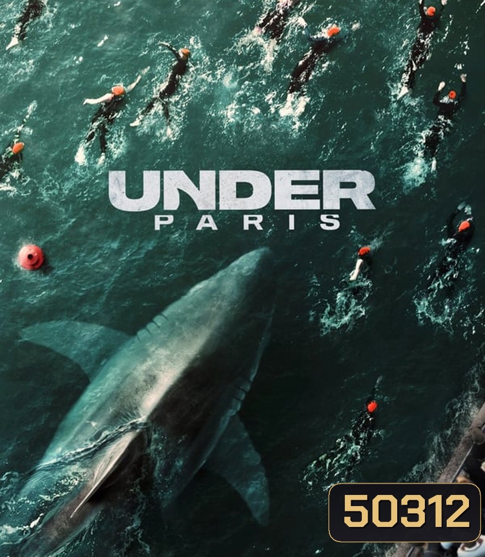 Under Paris (2024) มฤตยูใต้ปารีส