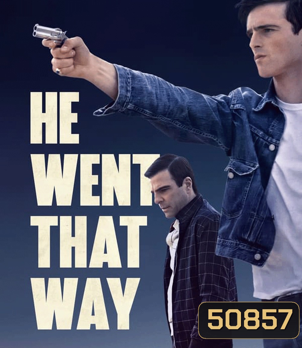 He Went That Way เขาไปทางนั้น (2024)