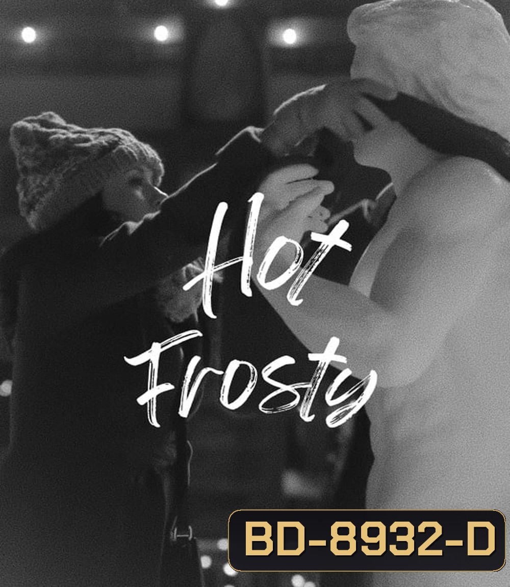 Hot Frosty ฟรอสตี้สุดฮอต (2024)