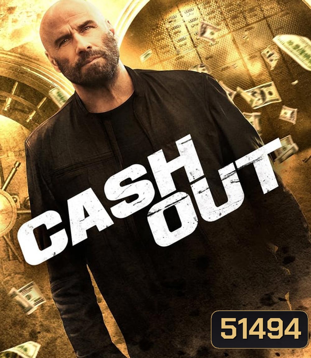 Cash Out แผนปล้นคนหักเหลี่ยม (2024)