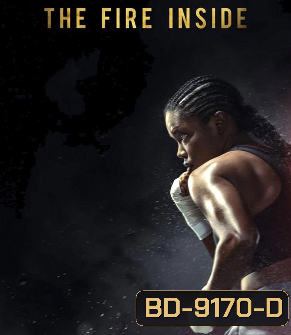 The Fire Inside คว้าชัยด้วยไฟฝัน (2024)