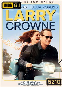 Larry Crowne แลร์รี่ คราวน์ รักกันไว้ หัวใจบานฉ่ำ
