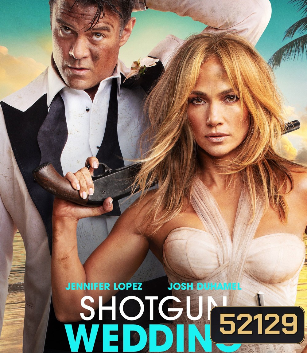 Shotgun Wedding ฝ่าวิวาห์ระห่ำ (2022)