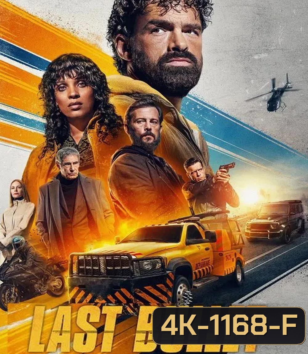 4K - Last Bullet 3 แรงทะลุกระสุน 3 (2025) - แผ่นหนัง 4K UHD