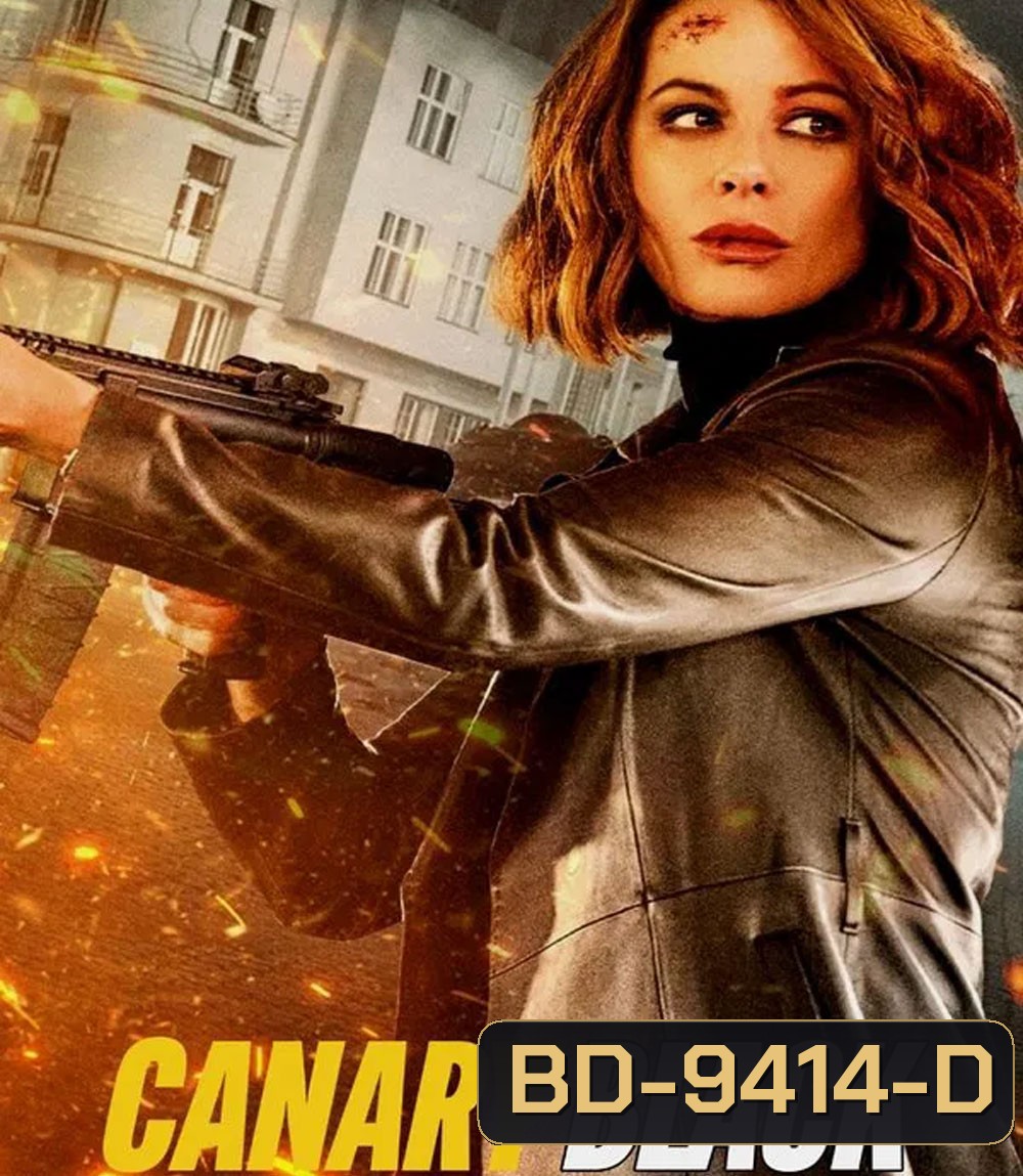 Canary Black (2024) รหัสลับดับโลก