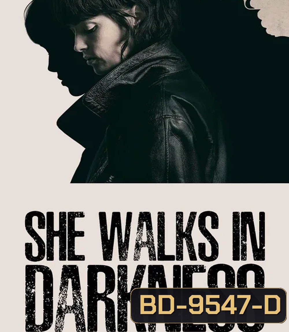 She Walks in Darkness (2025) เธอเดินไปในเงามืด