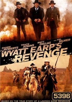 Wyatt Earp's Revenge จอมคนแค้น ล่าพลิกแผ่นดิน