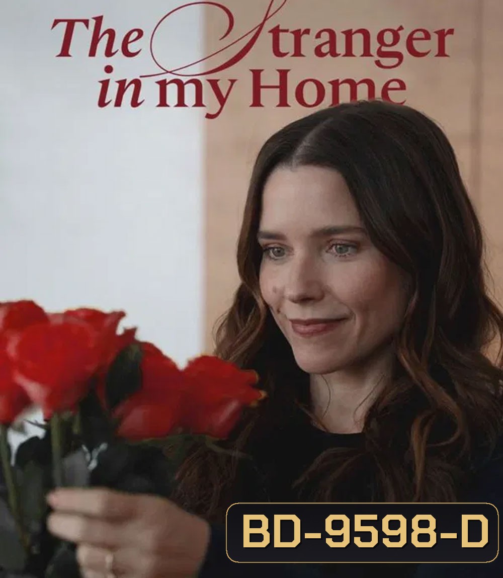 The Stranger in My Home (2025) คนแปลกหน้าในบ้านฉัน