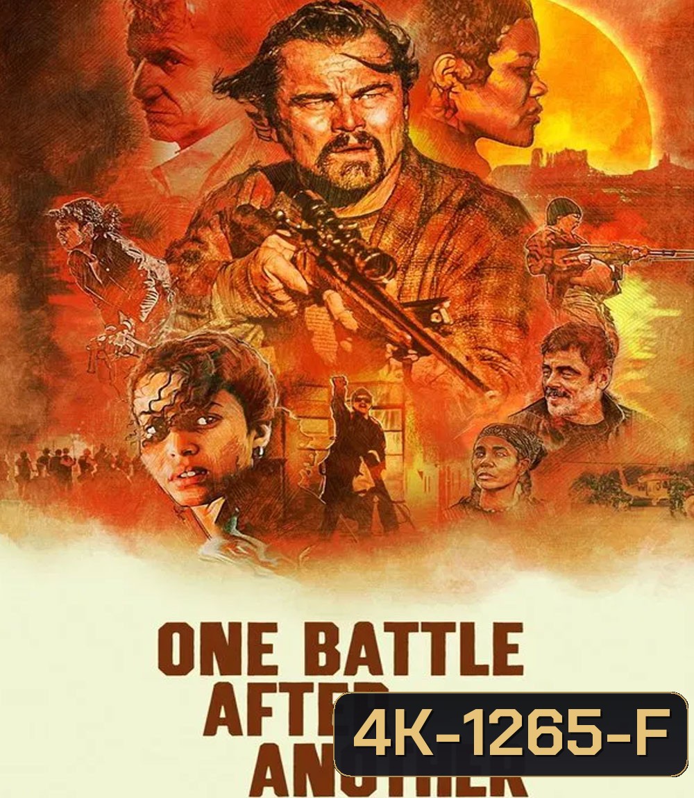 4K - One Battle After Another (2025) หนึ่งศึก ครั้งแล้ว ครั้งเล่า - แผ่นหนัง 4K UHD