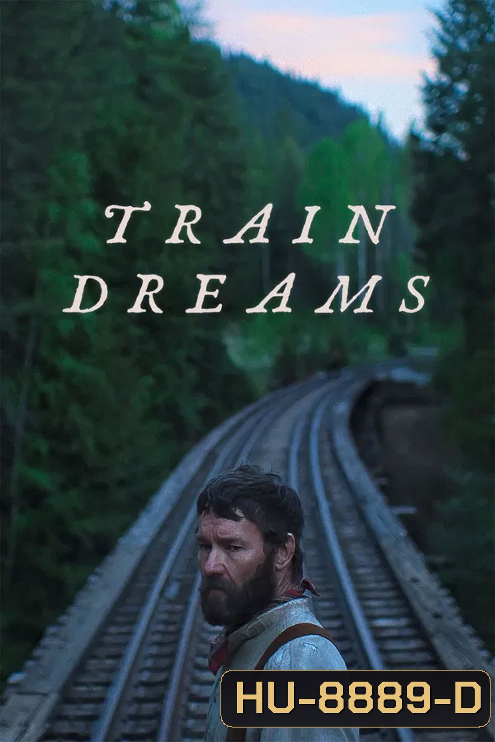 Train Dreams (2025) ทางรถไฟสายฝัน