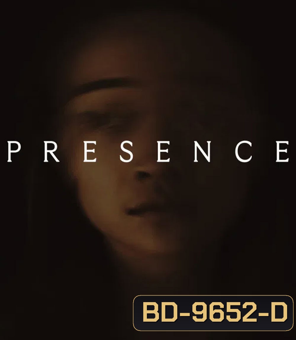 Presence (2025) เป็น อยู่ ตาย
