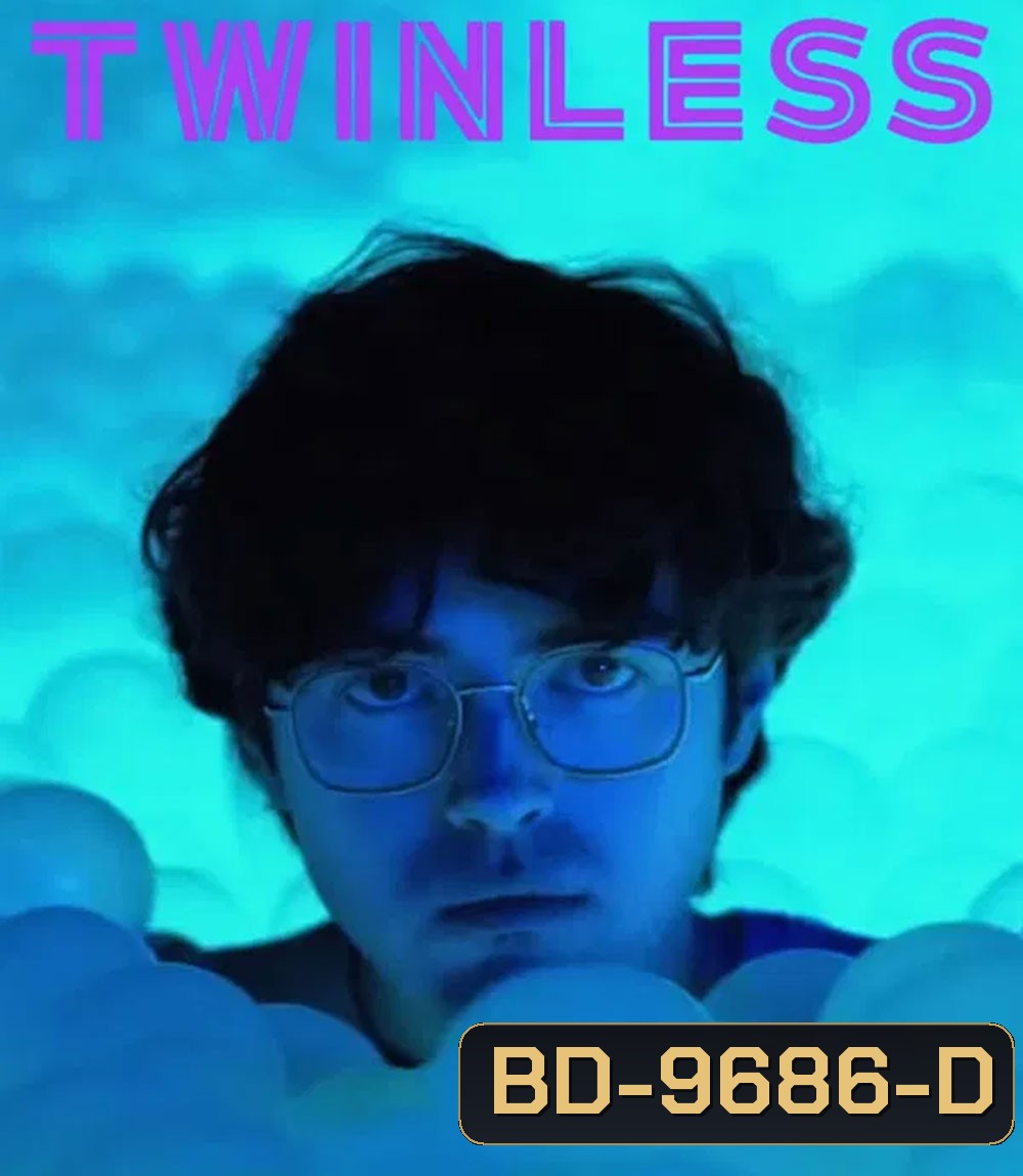 Twinless (2025) รักฉันรักแฝดฉันด้วย