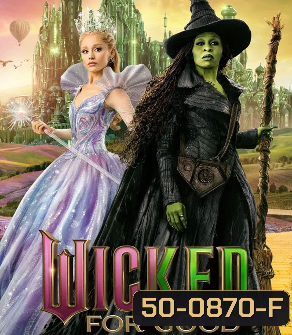 Wicked For Good (2025) วิคเค็ด ภาค 2