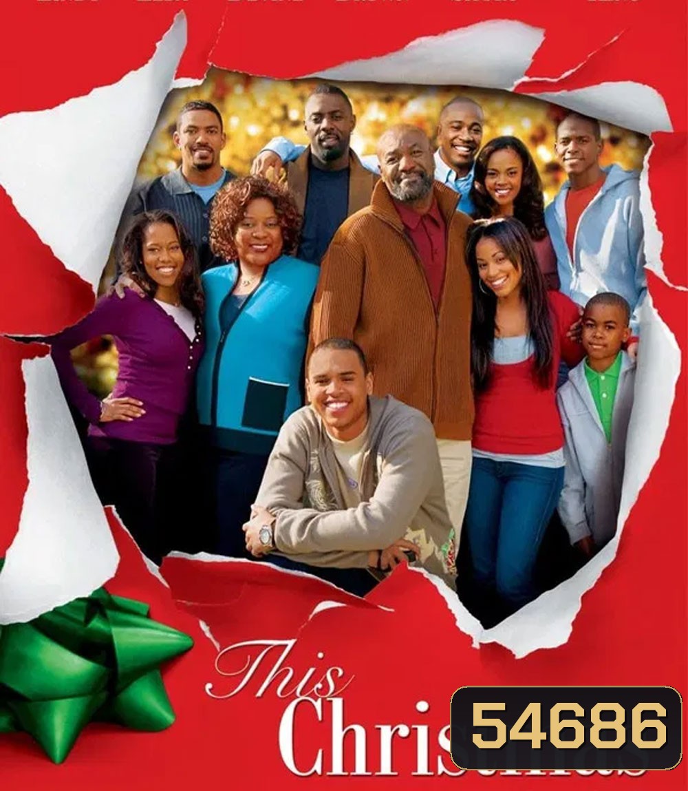 This Christmas (2007) โอ้ว...คริสต์มาส รวมญาติสุดป่วน