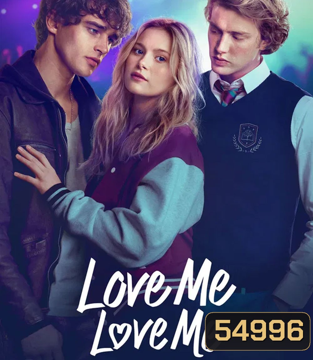 Love Me Love Me (2026) รักนะ รักฉัน