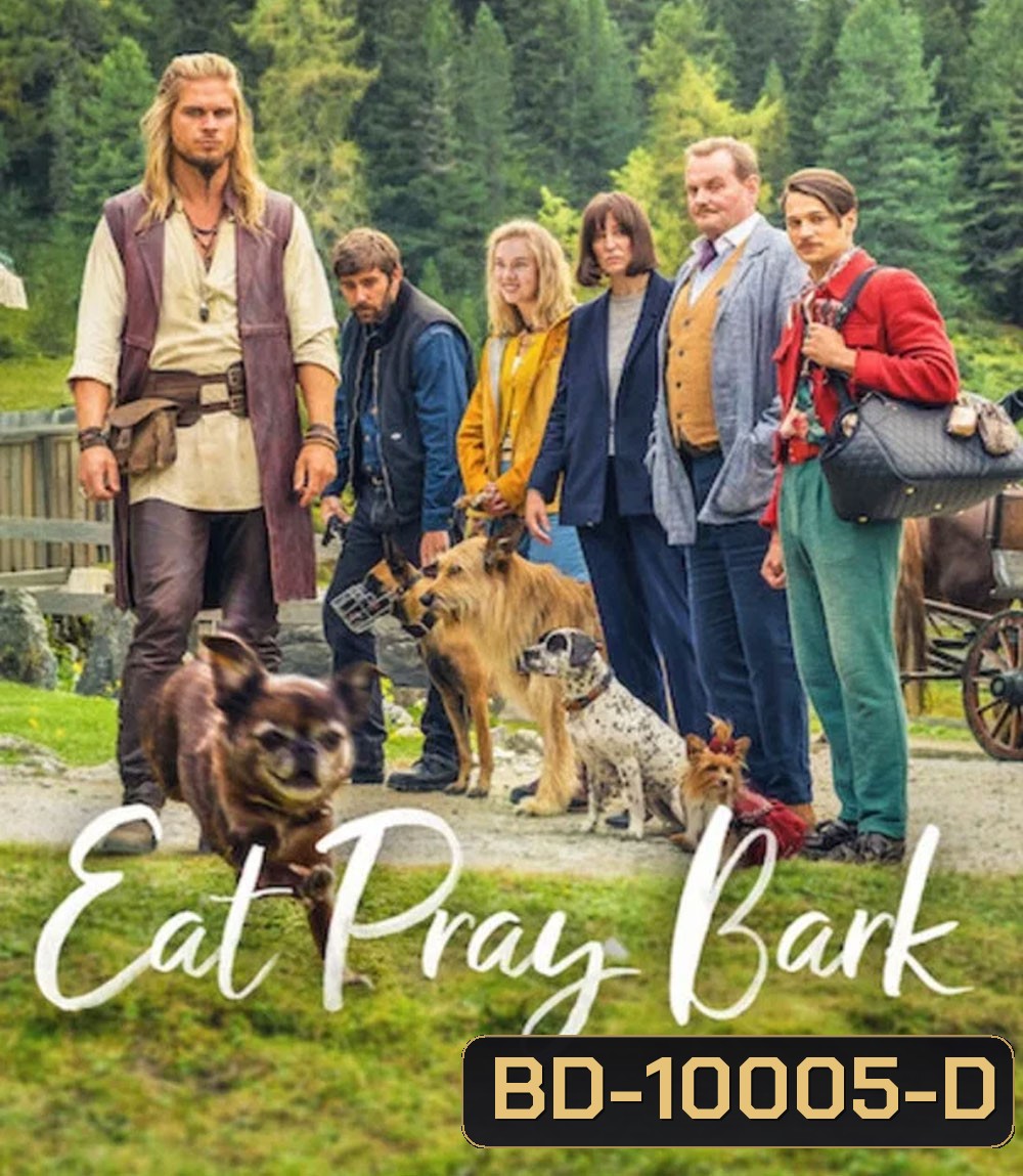 Eat Pray Bark (2026) เมื่อน้องหมาพาไปฮีลใจ