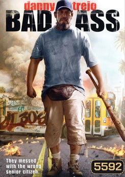 Bad Ass เก๋าโหดโคตรระห่ำ