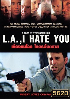 L.A., I Hate You เมืองคนโฉด โคตรอันตราย