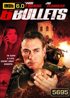6 Bullets 6 นัดจัดตาย