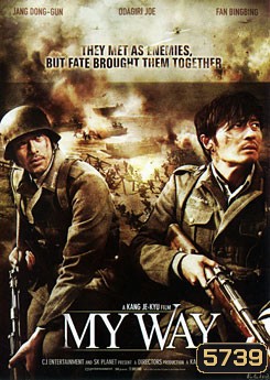 My Way (2011) สงคราม มิตรภาพ ความรัก (aka Mai wei)