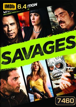 Savages คนเดือดท้าชนคนเถื่อน