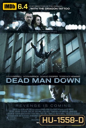 Dead Man Down แค้นได้ตายไม่เป็น