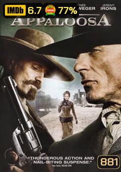 Appaloosa คู่ปืนดุล้างเมืองบาป