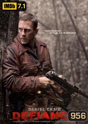 DEFIANCE วีรบุรุษชาติพยัคฆ์